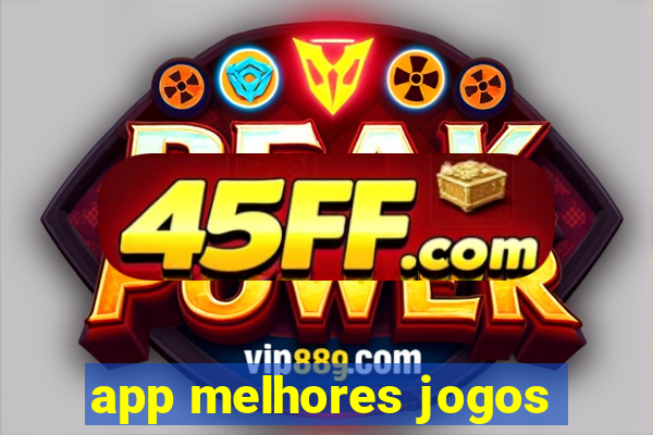 app melhores jogos
